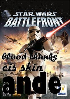 Box art for blood chunks cis skin ande