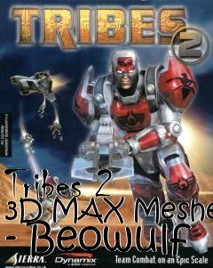 Box art for Tribes 2 3D MAX Meshes - Beowulf