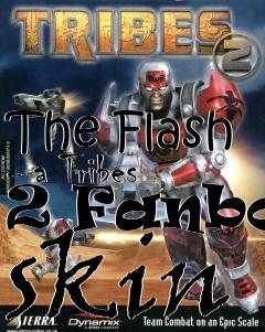 Box art for The Flash - a Tribes 2 Fanboy skin