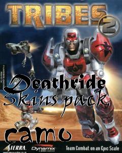Box art for Deathride Skins pack camo