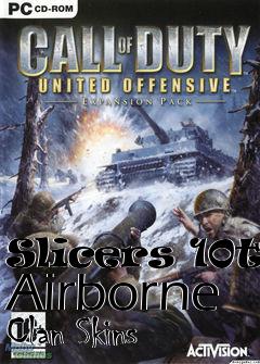 Box art for Slicers 10th Airborne Clan Skins
