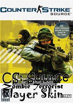 Box art for CS: Source Zombie Terrorist Player Skin