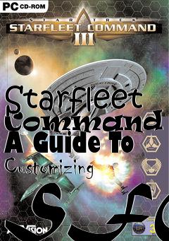 Box art for Starfleet Command III A Guide To Customizing SFC3