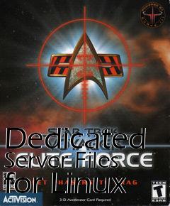 Box art for Dedicated Server Files for Linux