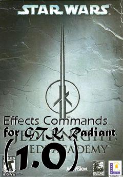 Box art for Effects Commands for GTK Radiant (1.0)