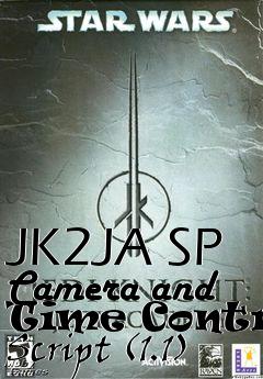 Box art for JK2JA SP Camera and Time Control Script (1.1)