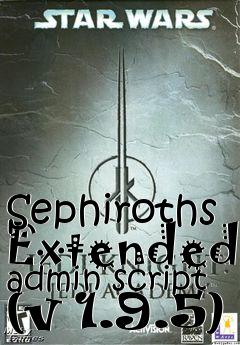 Box art for Sephiroths Extended admin script (v 1.9.5)