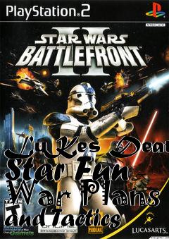 Box art for LuKes Death Star Fun War Plans and Tactics