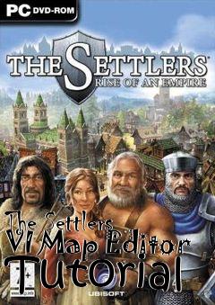 Box art for The Settlers VI Map Editor Tutorial