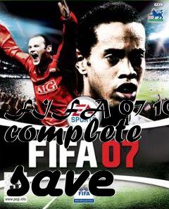 Box art for FIFA 07 100% complete save