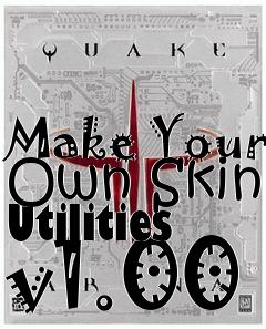 Box art for Make Your Own Skin Utilities v1.00