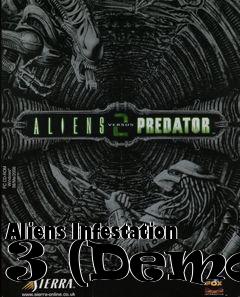 Box art for Aliens Infestation 3 (Demo)