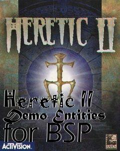 Box art for Heretic II Demo Entities for BSP