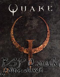 Box art for BSP Quake Editor v0.94b