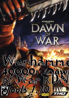Box art for Warhammer 40000: Dawn of War RDN Tools 1.10