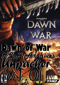 Box art for Dawn of War SGA Archives Unpacker (v1.0)