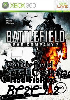 Box art for Battlefield Bad Company 2 Mod FioPros BC2C 1.2
