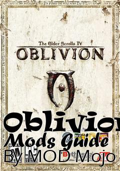 Box art for Oblivion Mods Guide By MOD Mojo