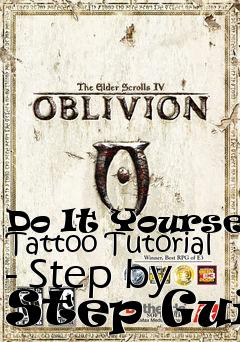 Box art for Do It Yourself Tattoo Tutorial - Step by Step Guid