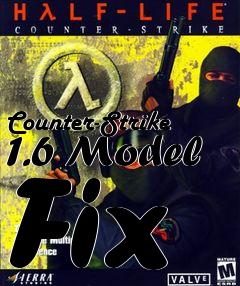 Box art for Counter-Strike 1.6 Model Fix