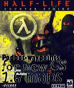 Box art for Podbot-waypoints for new CS 1.6-maps