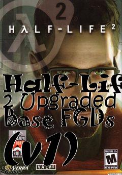 Box art for Half-Life 2 Upgraded Base FGDs (v1)