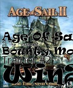 Box art for Age Of Sail 2: The Privateers Bounty Money Trainer #2- Win2k