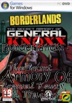Box art for Borderlands:
            The Secret Armory Of General Knoxx +16 Trainer