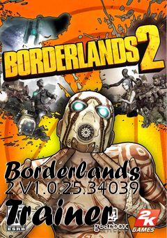 Box art for Borderlands
2 V1.0.25.34039 Trainer
