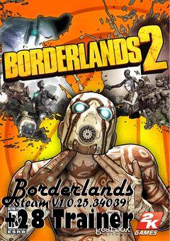 Box art for Borderlands
2 Steam V1.0.25.34039 +28 Trainer
