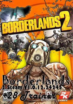 Box art for Borderlands
2 Steam V1.0.12.24245 +28 Trainer