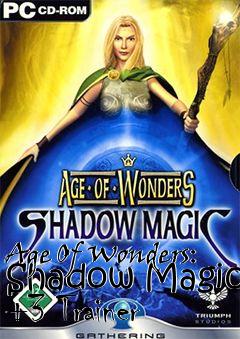 Box art for Age
Of Wonders: Shadow Magic +3 Trainer