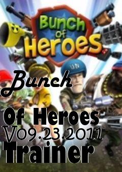 Box art for Bunch
            Of Heroes V09.23.2011 Trainer