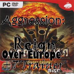 Box art for Aggression:
            Reign Over Europe +7 Trainer