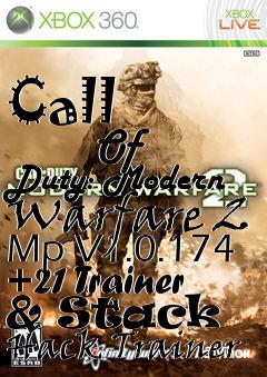 Box art for Call
            Of Duty: Modern Warfare 2 Mp V1.0.174 +21 Trainer & Stack Hack Trainer