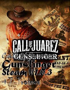 Box art for Call
Of Juarez: Gunslinger Steam V1.0.3 +7 Trainer