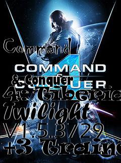 Box art for Command
            & Conquer 4: Tiberian Twilight V1.5.3729 +3 Trainer