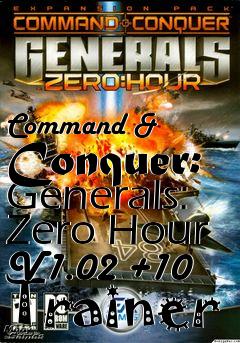 Box art for Command
& Conquer: Generals: Zero Hour V1.02 +10 Trainer