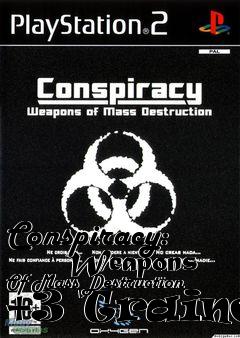 Box art for Conspiracy:
      Weapons Of Mass Destruction +3 Trainer