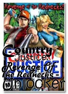 Box art for Country
      Justice: Revenge Of The Rednecks Unlocker