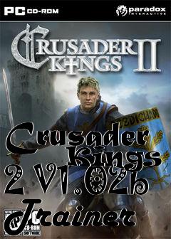 Box art for Crusader
      Kings 2 V1.02b Trainer