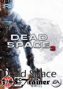 Box art for Dead
Space 3 +8 Trainer