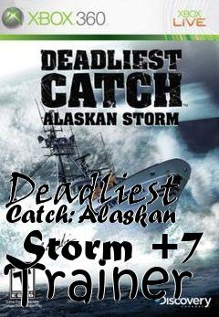 Box art for Deadliest
Catch: Alaskan Storm +7 Trainer