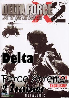 Box art for Delta
            Force Xtreme 2 Trainer