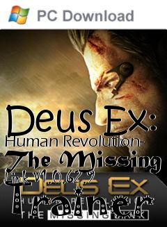 Box art for Deus
Ex: Human Revolution- The Missing Link V1.0.62.9 Trainer