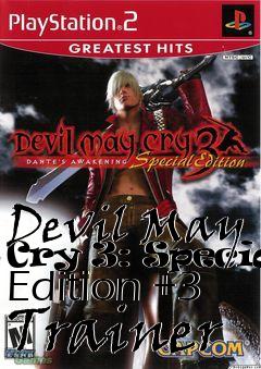 Box art for Devil
May Cry 3: Special Edition +3 Trainer