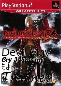 Box art for Devil
May Cry 3: Special Edition +6 Trainer