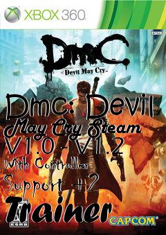 Box art for Dmc:
Devil May Cry Steam V1.0 - V1.2 With Controller Support +2 Trainer