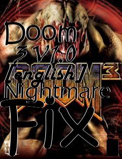 Box art for Doom
      3 V1.0 [english] Nightmare Fix
