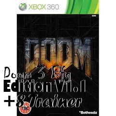 Box art for Doom
3 Bfg Edition V1.1 +8 Trainer